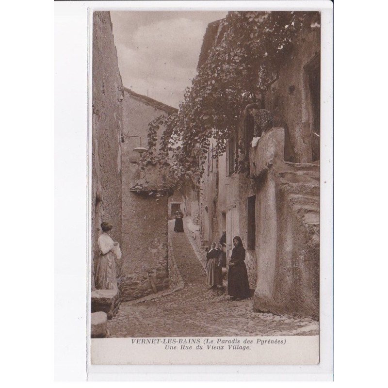 VERNET-les-BAINS: une rue du vieux village - très bon état