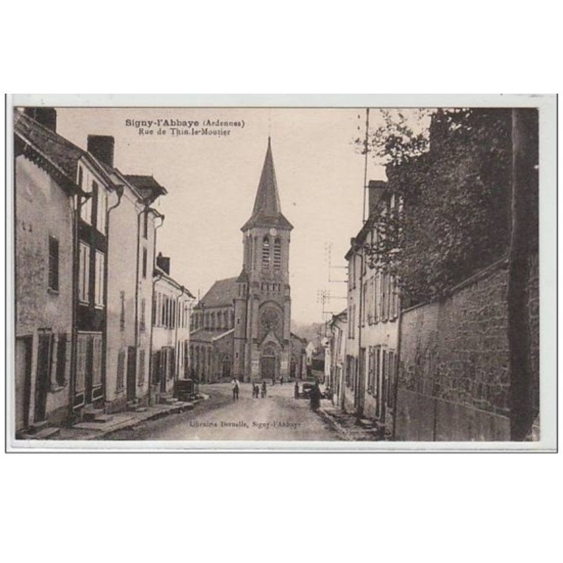 SIGNY L'ABBAYE : rue Thin-Le-Moutier - très bon état