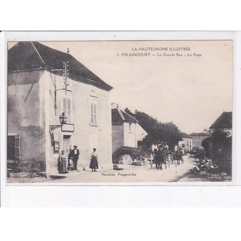 POLAINCOURT: la grande, la poste, attelage - très bon état