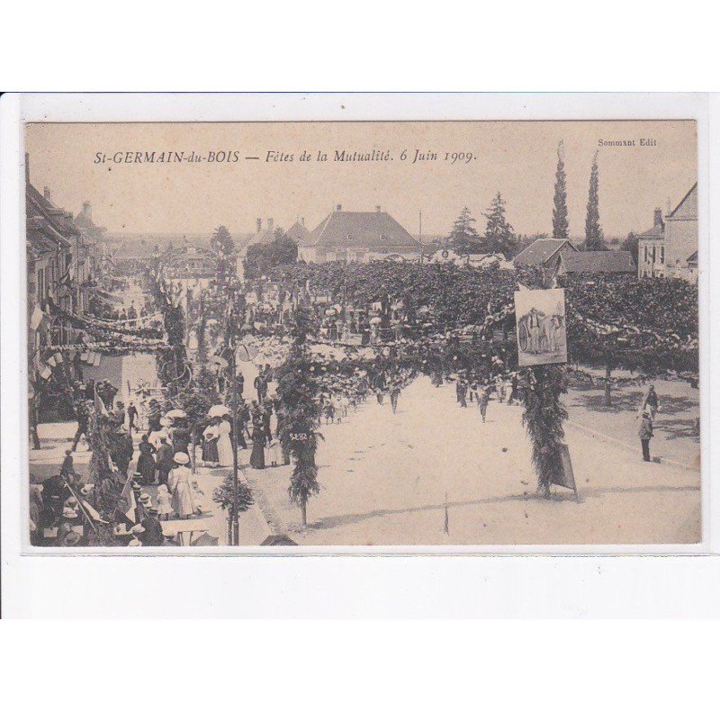 SAINT-GERMAIN-du-BOIS: fête de la mutualité 6 juin 1909 - très bon état