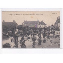 SAINT-GERMAIN-du-BOIS: fête de la mutualité 6 juin 1909 - très bon état