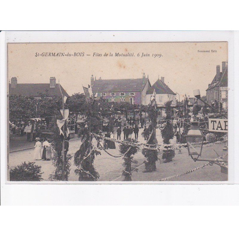 SAINT-GERMAIN-du-BOIS: fête de la mutualité 6 juin 1909 - très bon état