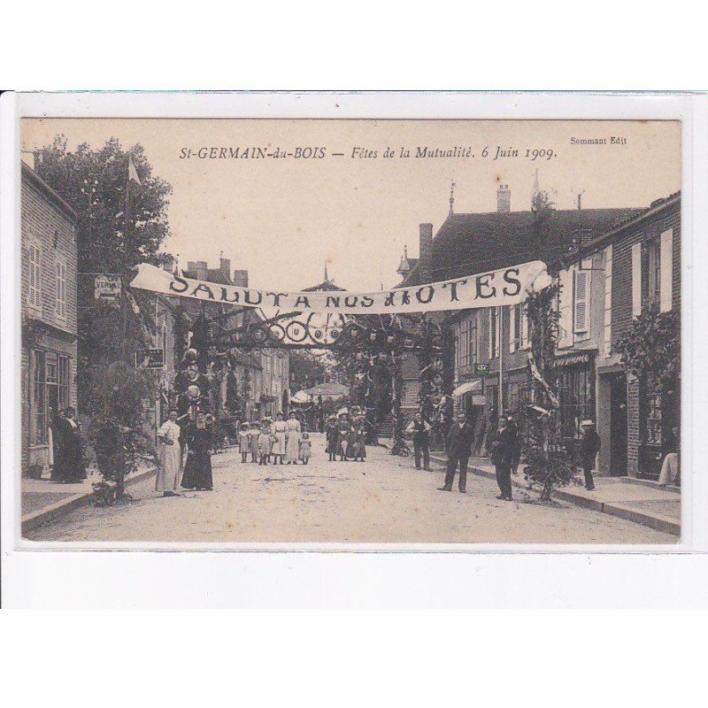 SAINT-GERMAIN-du-BOIS: fête de la mutualité 6 juin 1909 - très bon état