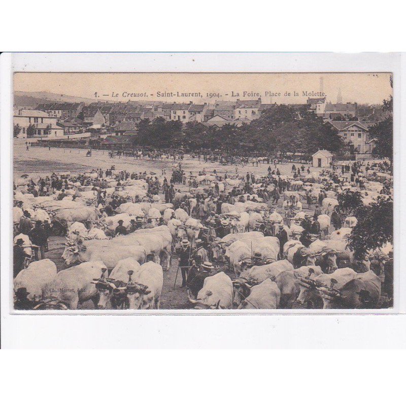 LE CREUSOT: saint-laurent 1904, la foire, place de la molette - très bon état