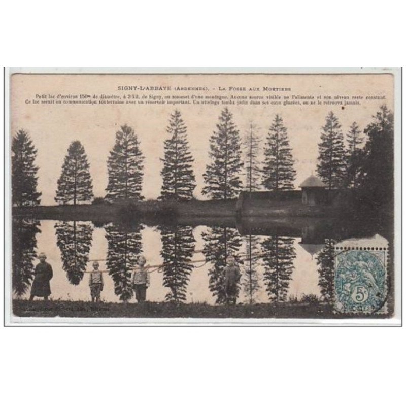 SIGNY L'ABBAYE : la fosse aux mortiers - très bon état