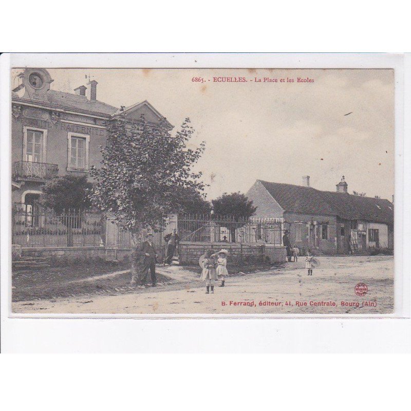 ECUELLES: la place et les écoles - état
