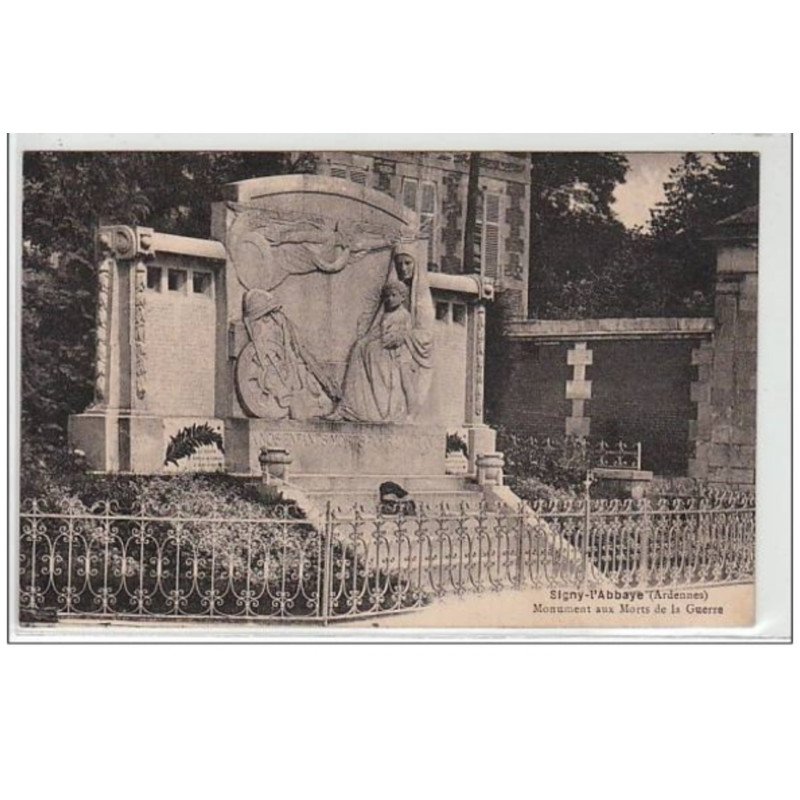 SIGNY L'ABBAYE : monument  aux morts de la guerre- très bon état