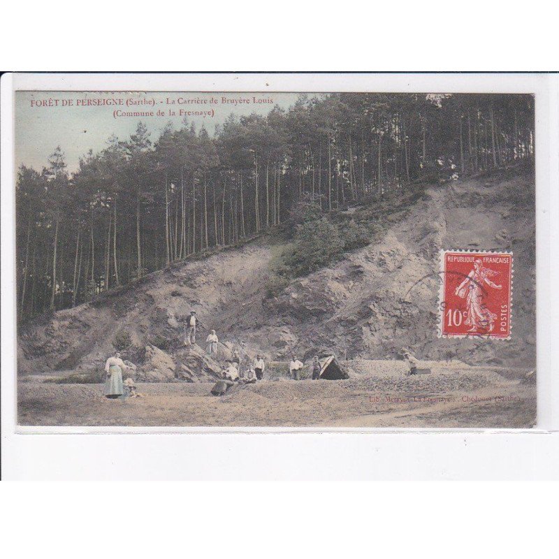 PERSEIGNE: forêt, la carrière de bruyère louis - très bon état