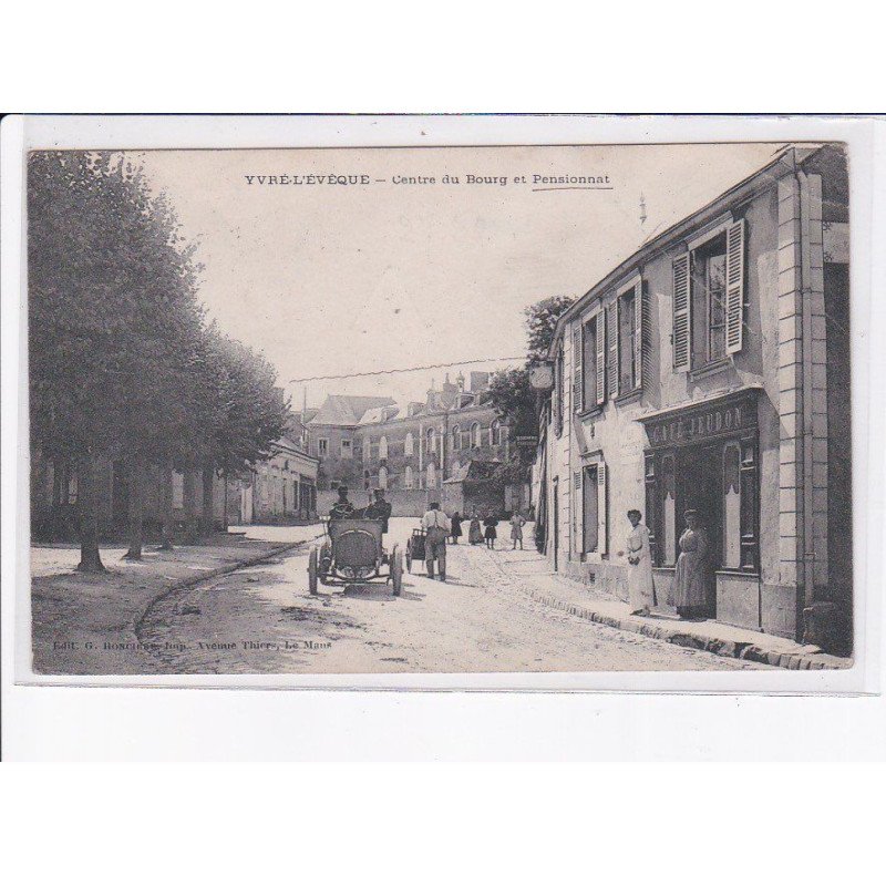 YVRE-L'EVEQUE: centre du bourg et pensionnat, automobile - état