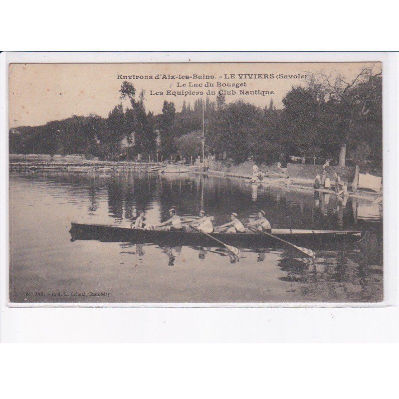 LE VIVIERS: le lac du bourget, les equipiers du club nautique - état
