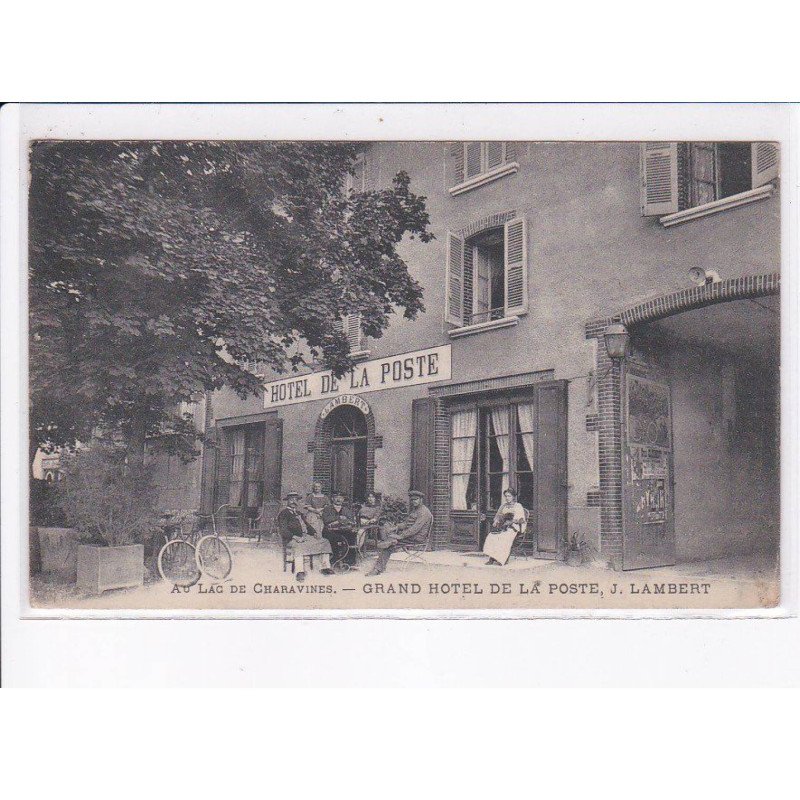 CHARAVINES: grand hôtel de la poste, au lac de charavines - très bon état