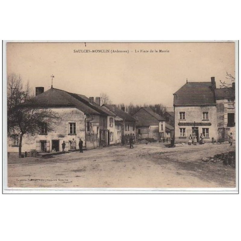 SAULCES-MONCLIN : la place de la mairie - très bon état