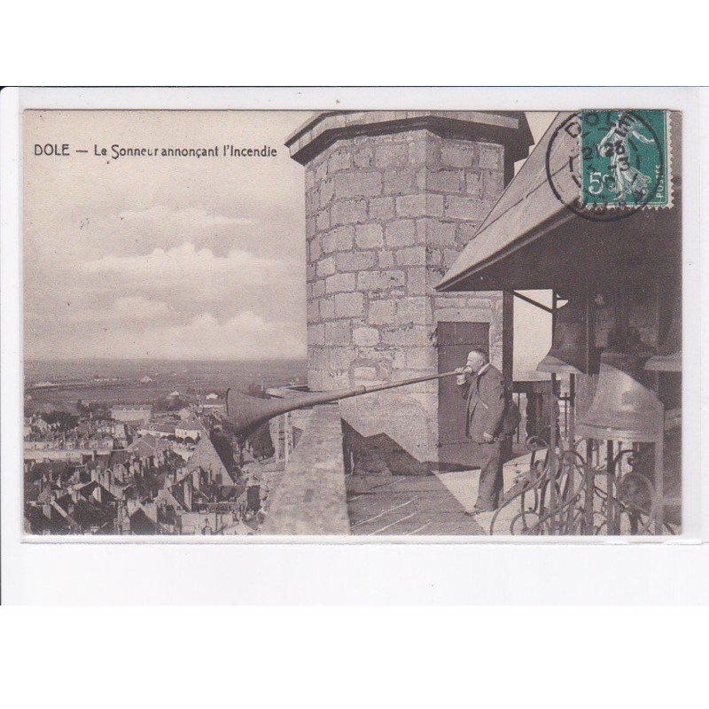 DOLE: le sonneur annonçant l'incendie - très bon état