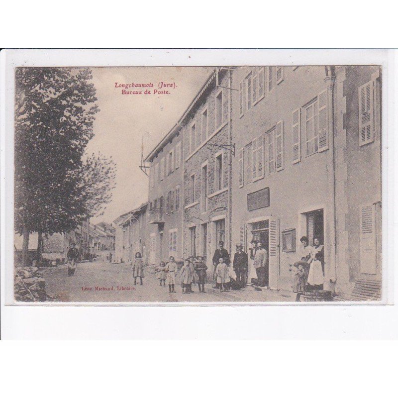LONGCHAUMOIS: bureau de poste - état