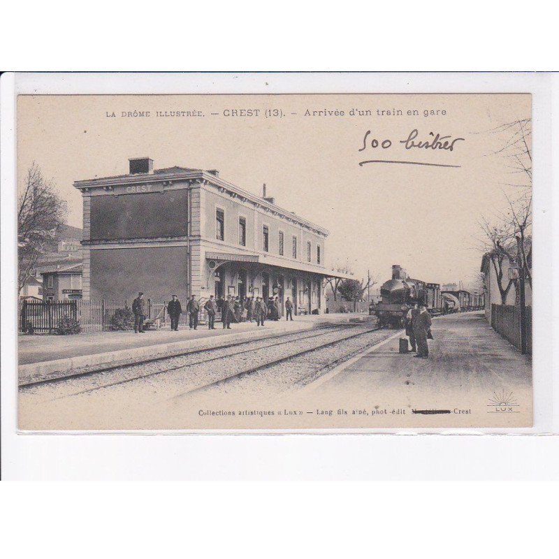CREST: arrivée d'un train en gare - très bon état