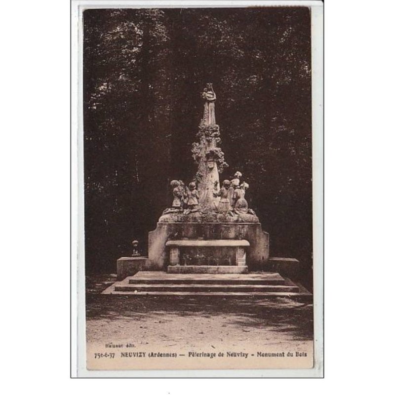 NEUVIZY : pélerinage de Neuvizy - monument du bois - très bon état