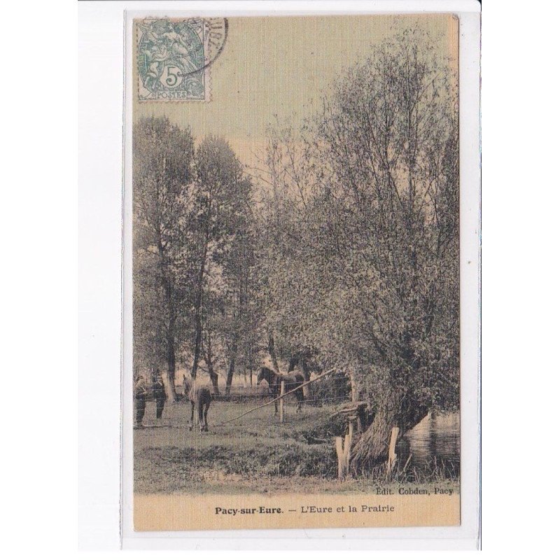PACY-sur-EURE: l'eure et la prairie - très bon état
