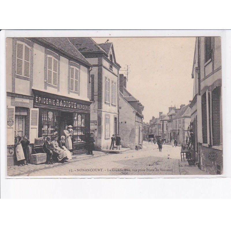 NONANCOURT: grande-rue, vue prise porte de verneuil - très bon état