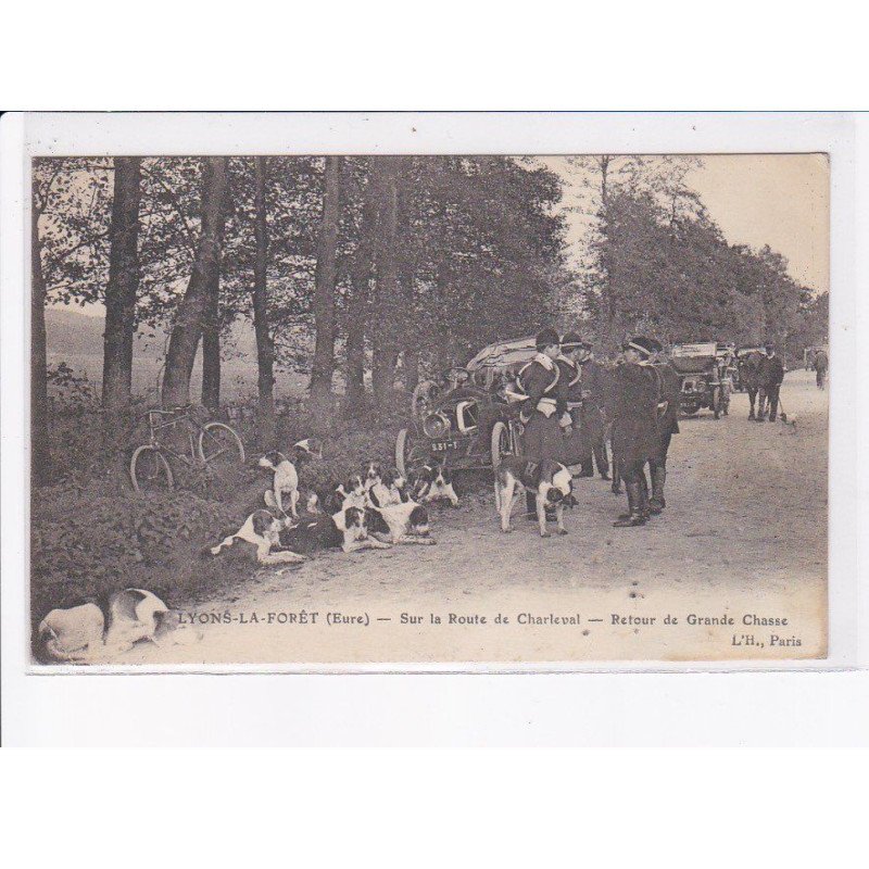 LYONS-la-FORÊT: sur la route de charleval, retour de grande chasse - état
