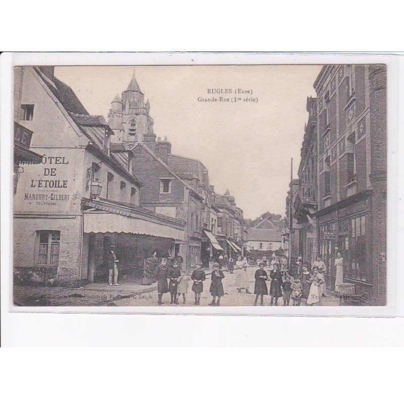 RUGLES: grande rue 1er série, hôtel de l'étoile - très bon état