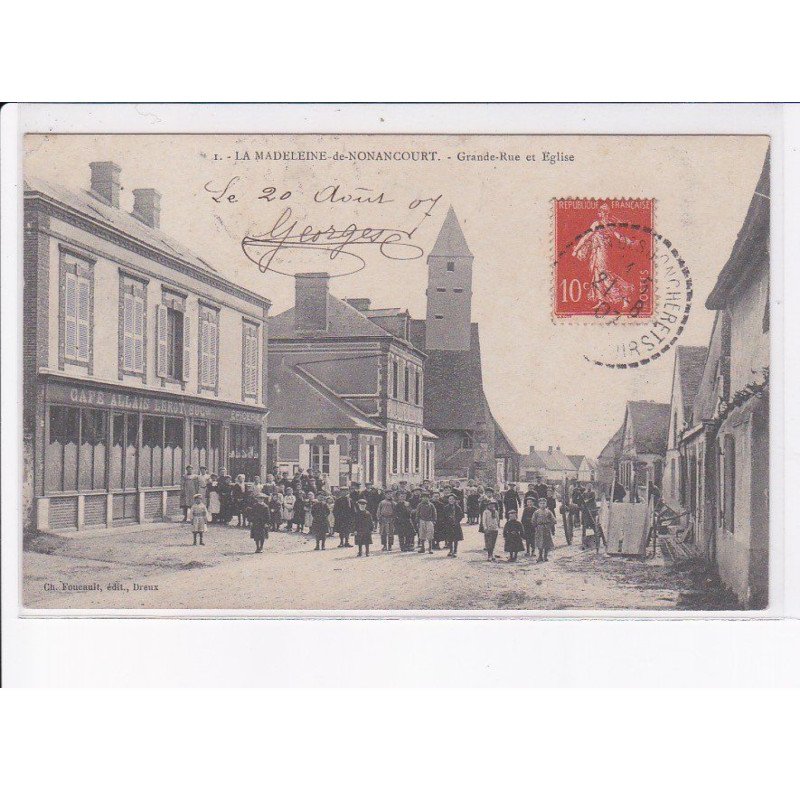 LA MADELEINE-de-NONANCOURT: grande-rue et église - très bon état