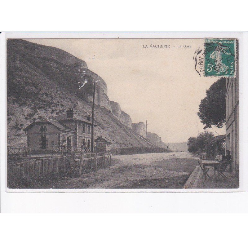 LA VACHERIE: la gare - très bon état