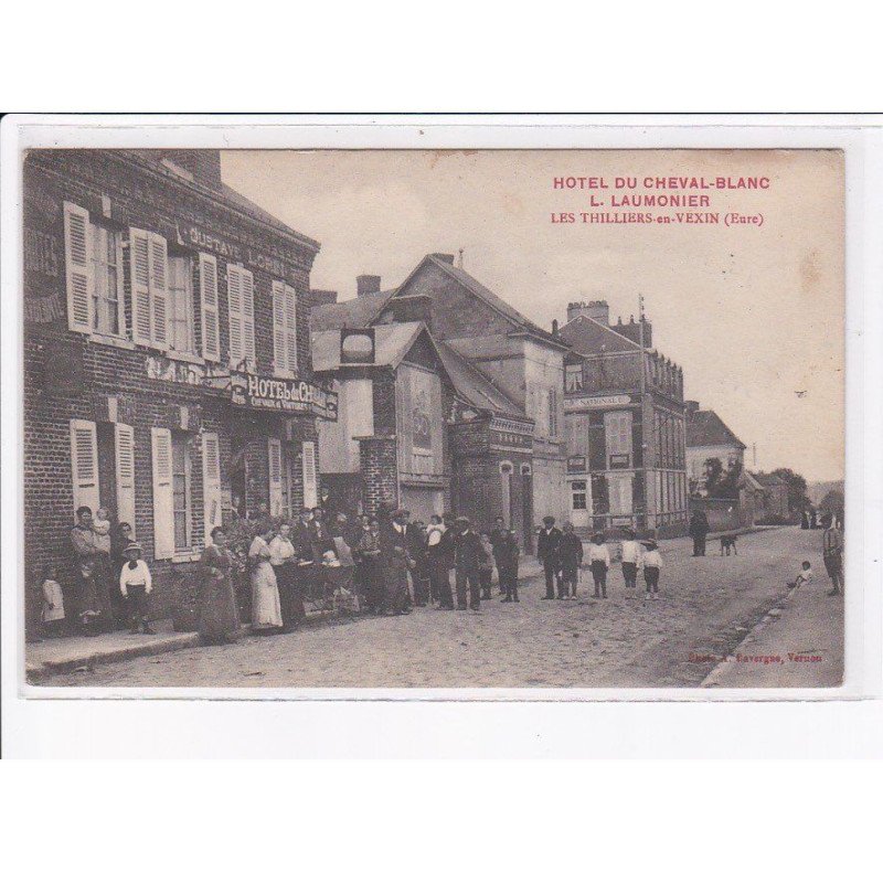 LES THILLIERS-en-VEXIN: hôtel du cheval-blanc L. Laumonier - très bon état