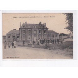 LA CROIX-SAINT-LEUFROY: mairie-écoles - très bon état