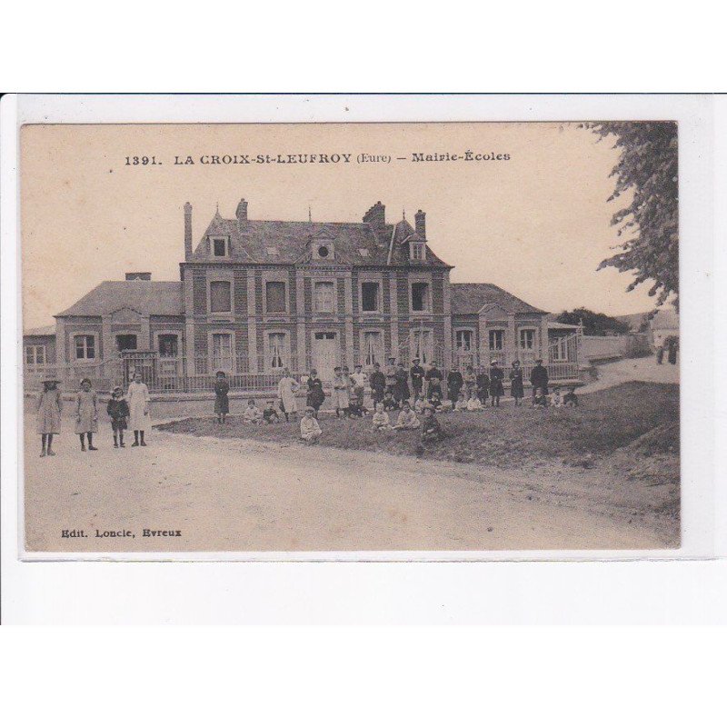 LA CROIX-SAINT-LEUFROY: mairie-écoles - très bon état