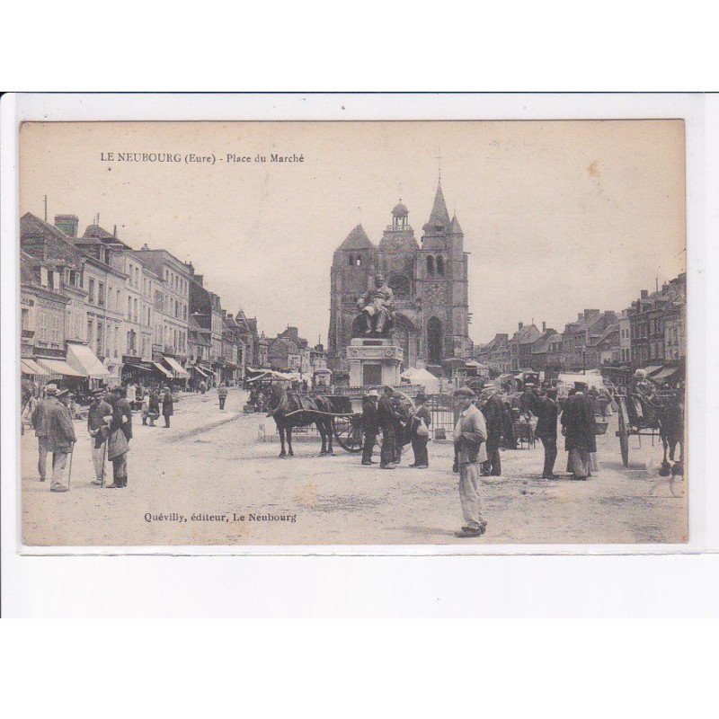 LE NEUBOURG: place du marché - très bon état