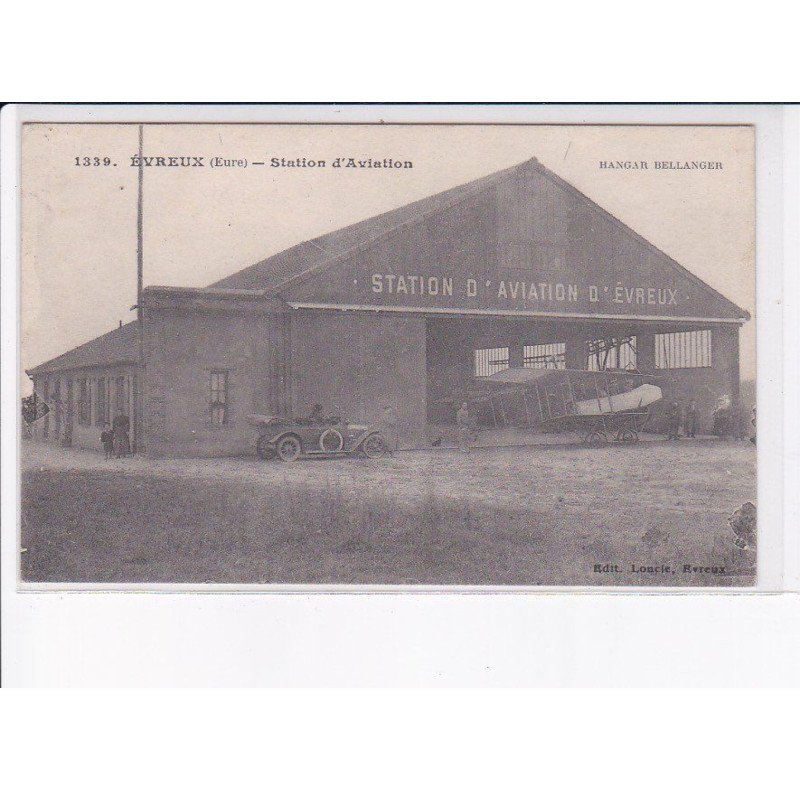 EVREUX: station d'aviation, hangar bellanger, aviation, automobile - très bon état