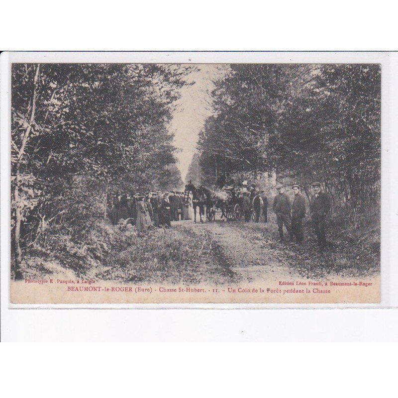 BEAUMONT-le-ROGER: chasse saint-hubert, un coin de la forêt pendant la chasse - très bon état
