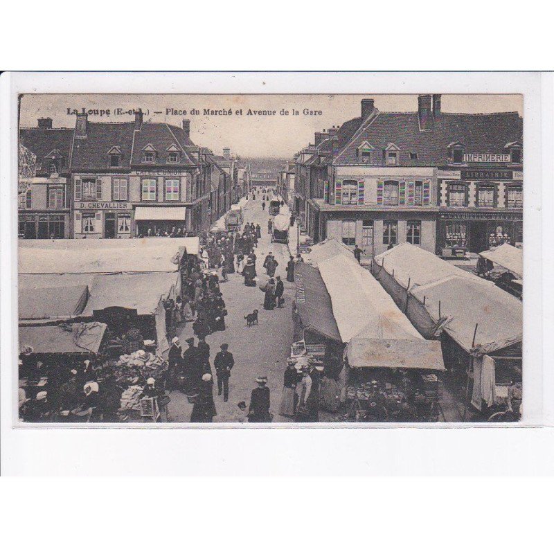 LA LOUPE: place du marché et avenue de la gare - état