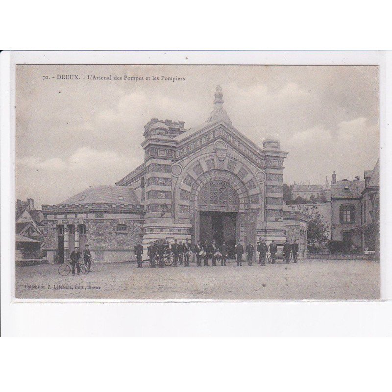 DREUX: l'arsenal des pompes et les pompiers - très bon état