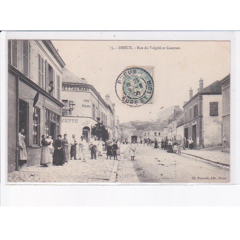 DREUX: rue du valgelé et casernes - très bon état