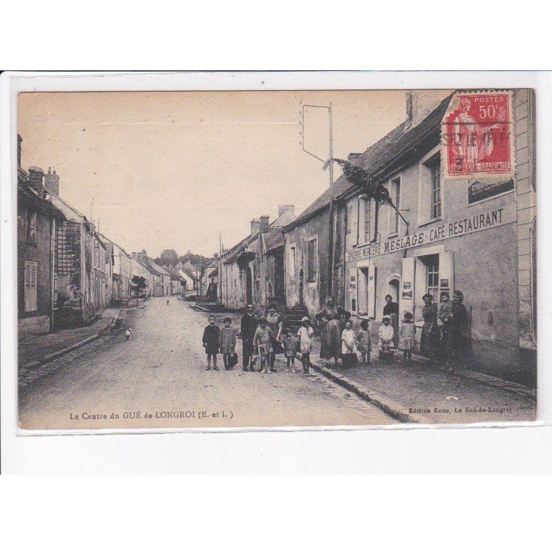 GUE-de-LONGROI: le centre, épicerie meslage café-restaurant - état
