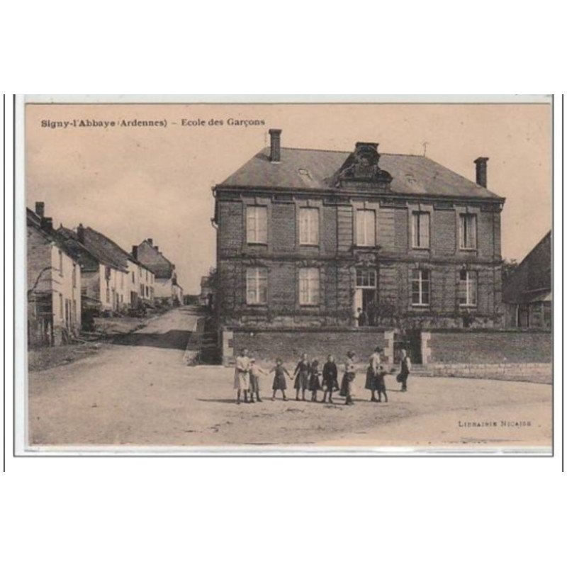 SIGNY L'ABBAYE : école des garçons - très bon état