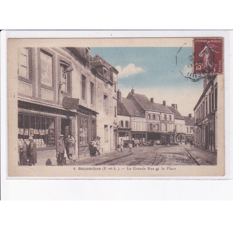 SENONCHES: la grande rue et la place - très bon état