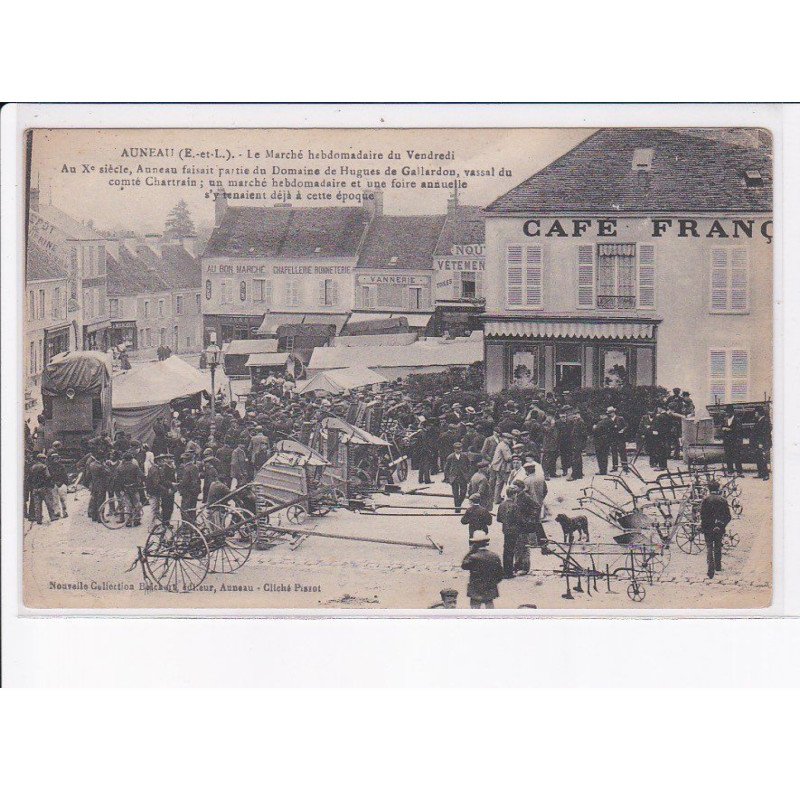 AUNEAU: le marché hebdomadaire du vendredi - très bon état
