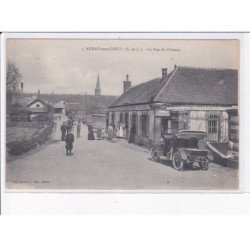 AUNAY-sous-CRECY: la rue du château - très bon état