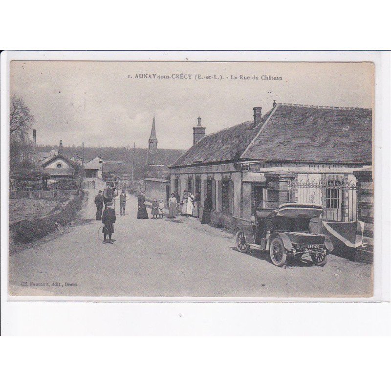 AUNAY-sous-CRECY: la rue du château - très bon état
