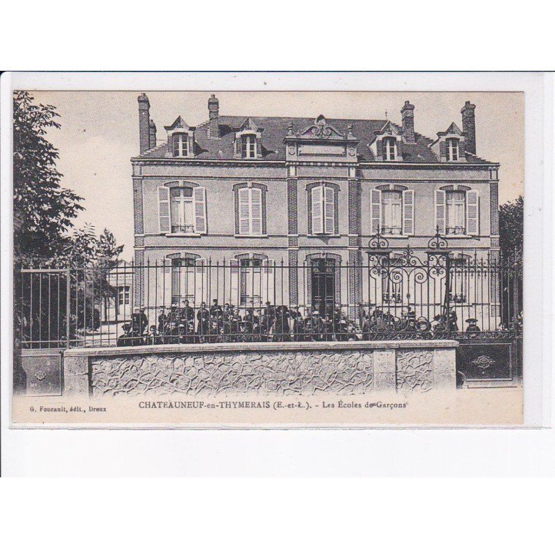 CHATEAUNEUF-en-THYMERAIS: les écoles de garçons - très bon état