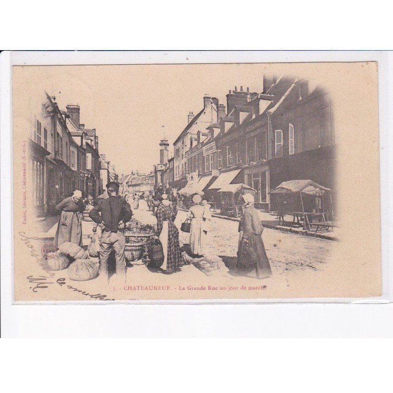 CHATEAUNEUF: la grande rue un jour de marché - très bon état