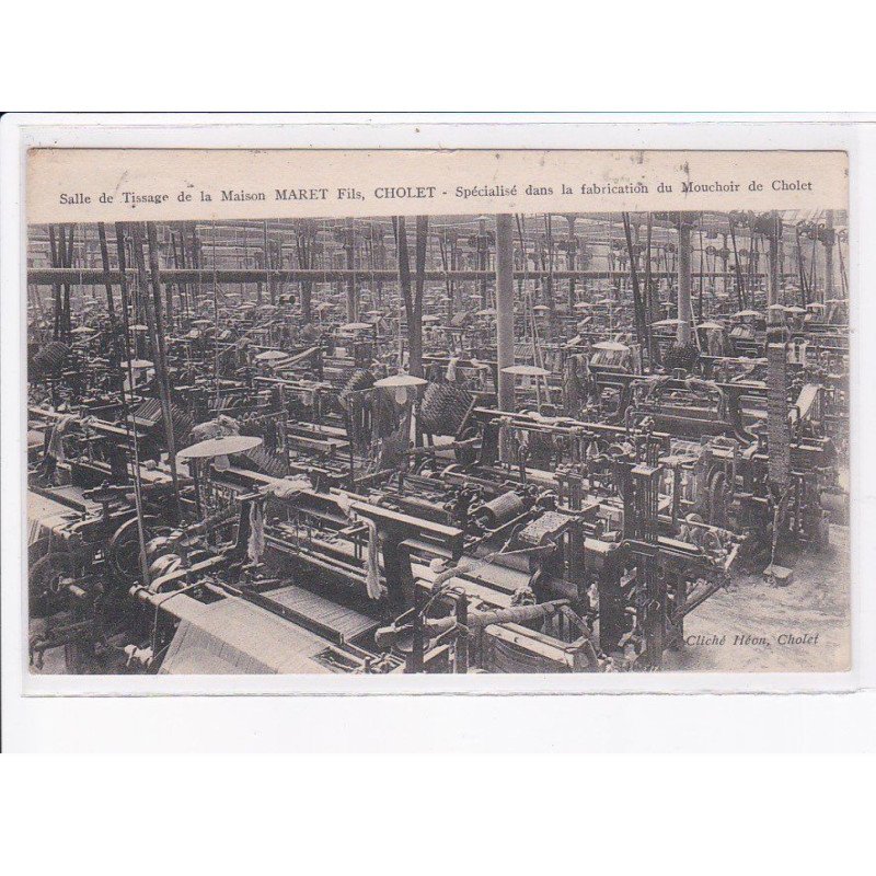 CHOLET: salle de tissage de le maison Maret fils, fabrication mouchoir de cholet - très bon état
