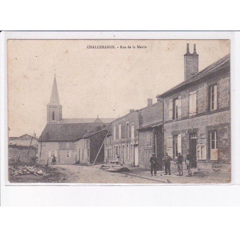 CHALLERANGE: rue de la mairie - très bon état