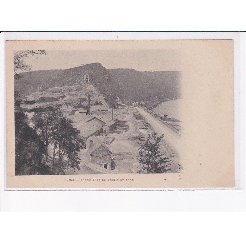 FUMAY: ardoisières du moulin sainte-anne - très bon état