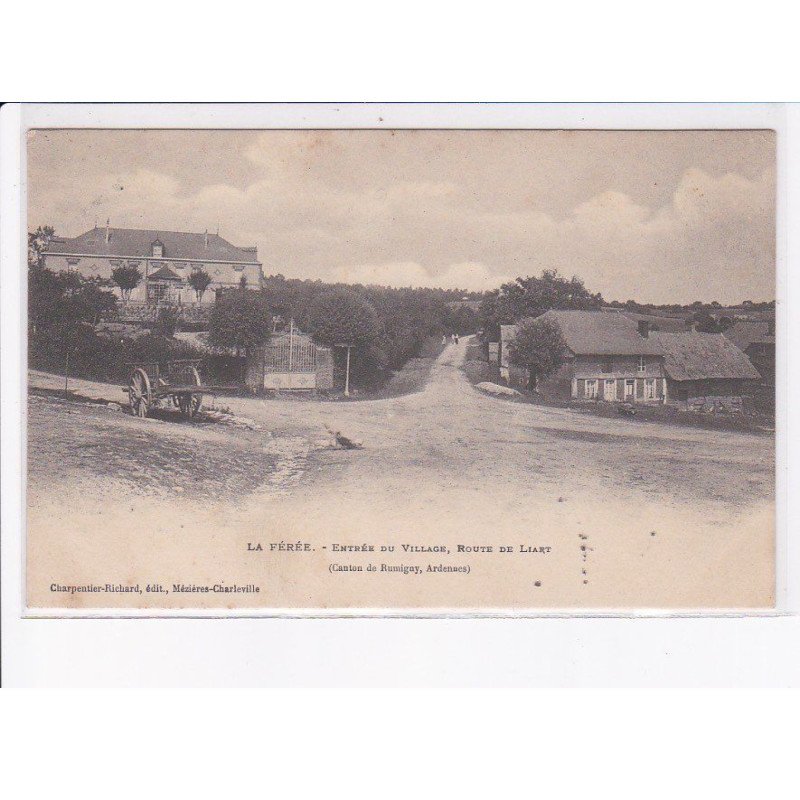 LA FEREE: entrée du village, route de liart - très bon état