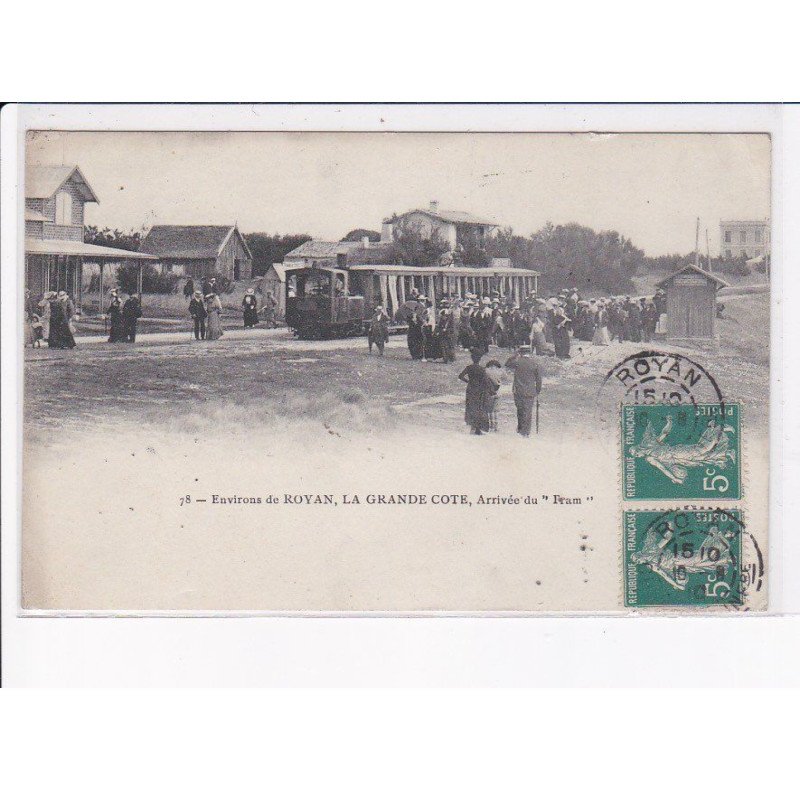 LA GRANDE COTE: arrivée du "tram" - très bon état
