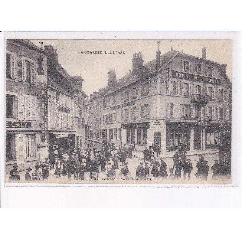 USSEL: carrefour de la croix-de-fer - très bon état