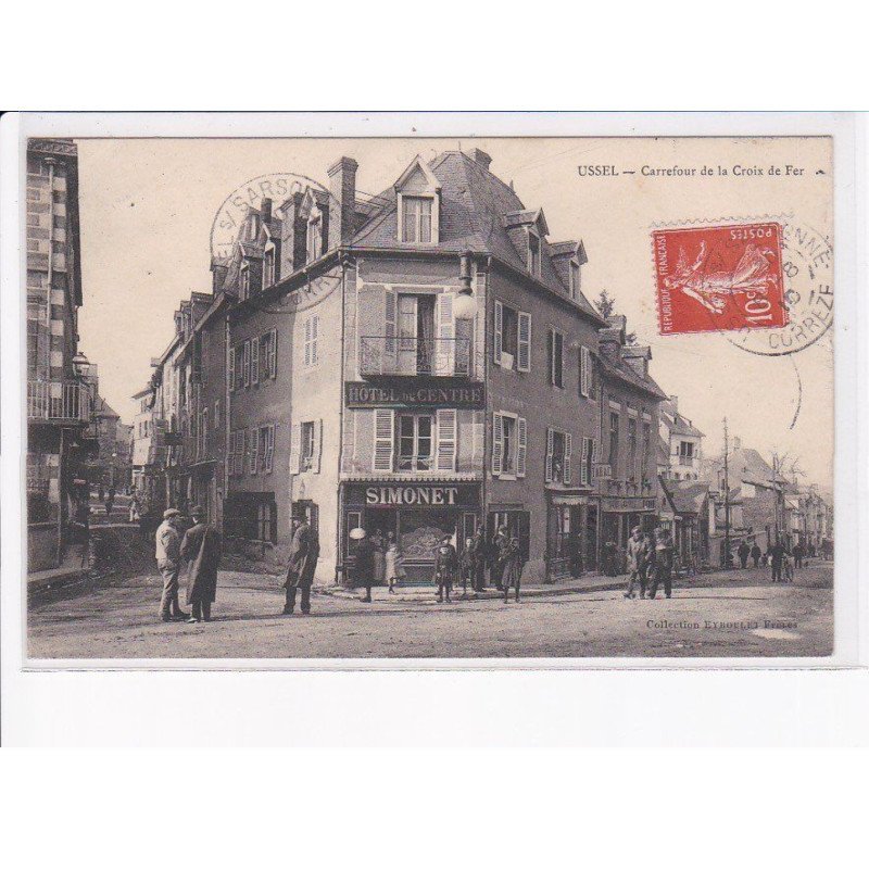 USSEL: carrefour de la croix de fer, simonet, hôtel du centre - état
